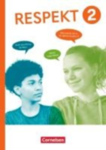 Hausheer, Andreas - Hutmacher, Annette - Käss, Ingrid: Respekt Band 2 - Allgemeine Ausgabe 2024 - Schulbuch mit digitalen Medien idegen