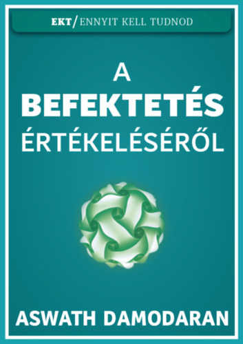 Aswath Damodaran: A befektetés értékeléséről könyv