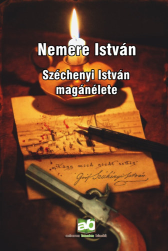 Széchenyi István magánélete – Nemere István