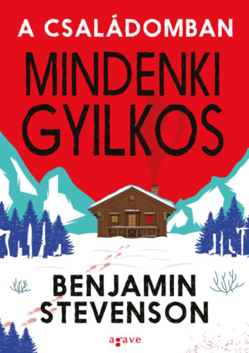 Benjamin Stevenson: A családomban mindenki gyilkos e-Könyv