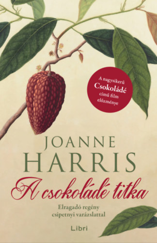 Joanne Harris: A csokoládé titka e-Könyv