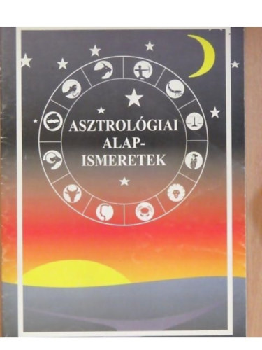 Asztrológiai alapismeretek 21-22,,lecke ELO antikvár