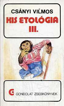 Csányi Vilmos: Kis etológia III. (gondolat zsebkönyvek) antikvár
