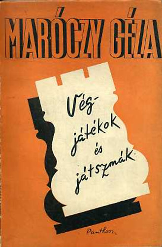 Maróczy Géza: Végjátékok és játszmák antikvár