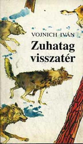 Vojnich Iván: Zuhatag visszatér antikvár