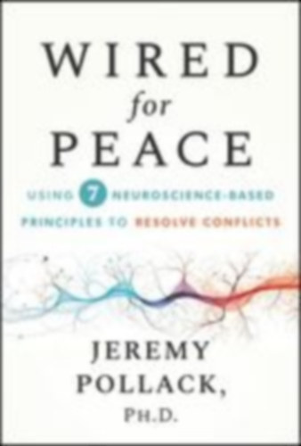 Pollack, Jeremy: Wired for Peace idegen