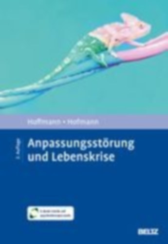 Hofmann, Birgit - Hoffmann, Nicolas: Anpassungsstörung und Lebenskrise idegen
