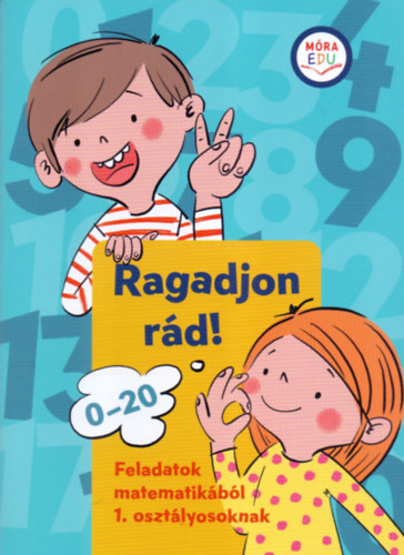 Ragadjon rád! - Feladatok matematikából 1. osztályosoknak könyv