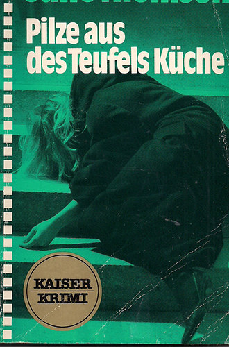 June Thomson: Pilze aus Teufels Küche (Krimi antikvár