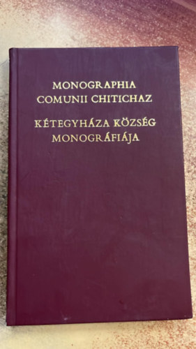 Ardelean József János: Kétegyháza község monográfiája - Számozott antikvár