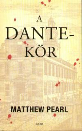 A Dante-kör – Matthew Pearl