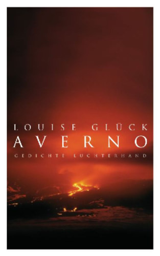 Glück, Louise: Averno idegen