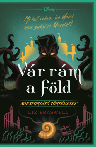Braswell, Liz: Disney - Vár rám a föld! antikvár