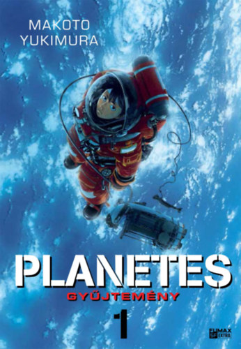Jukimura Makoto: Planetes - gyűjtemény 1. könyv