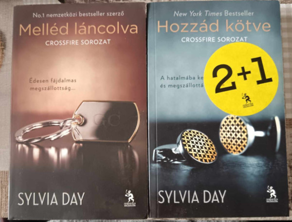 Sylvia Day: 2 db Crossfire sorozat: Hozzád kötve + Melléd láncolva antikvár