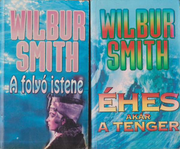 Wilbur Smith: A folyó istene + Éhes, akár a tenger (2 db) antikvár