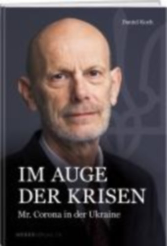 Koch, Daniel: Im Auge der Krisen idegen