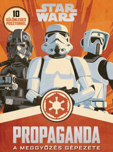 Hidalgo, Pablo: Star Wars - Propaganda antikvár