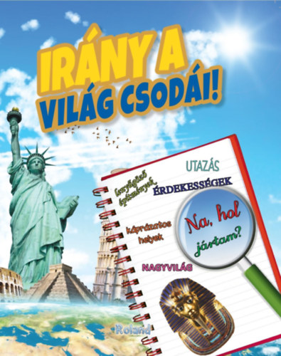 Paula Dreve: Irány a világ csodái! könyv