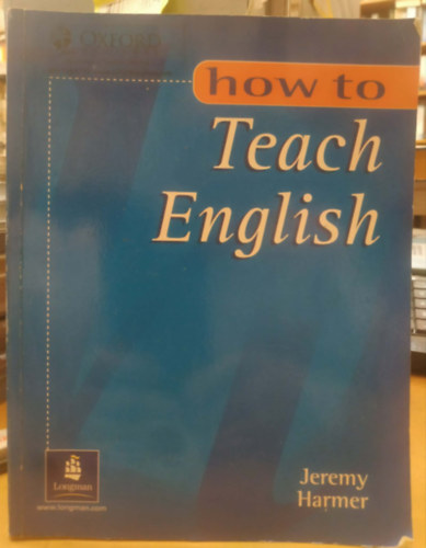Jeremy Harmer: How To Teach English antikvár