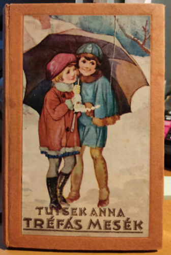 Tutsek Anna: Tréfás mesék antikvár