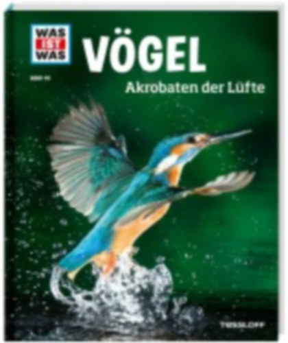 Werdes, Alexandra: WAS IST WAS Band 40 Vögel. Akrobaten der Lüfte idegen