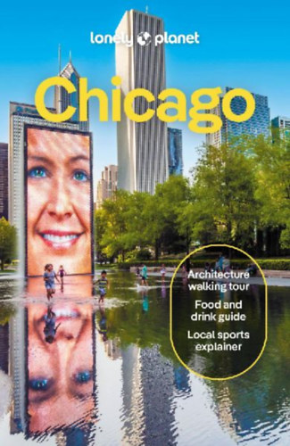 Zimmerman, Karla - Keith, Lauren - Thiruvengadam, Meena: Lonely Planet Chicago idegen