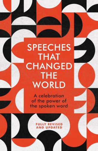 Speeches That Changed the World idegen