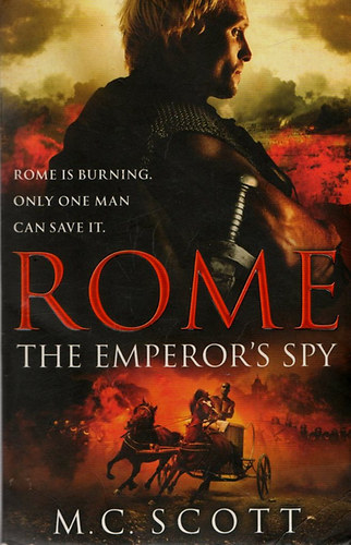M.C. Scott: Rome the Emperor's Spy antikvár