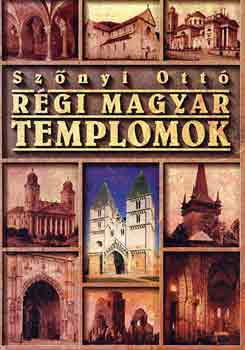 Szőnyi Ottó: Régi magyar templomok antikvár