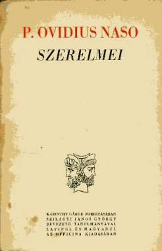 Publius Ovidius Naso: Szerelmei / Amores (latin-magyar) könyv