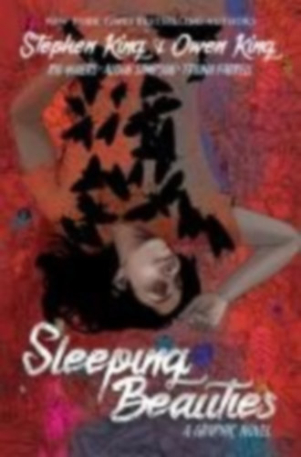 King, Owen - King, Stephen - Youers, Rio - Sampson, Alison: Sleeping Beauties: Deluxe Remastered Edition (Graphic Novel) idegen