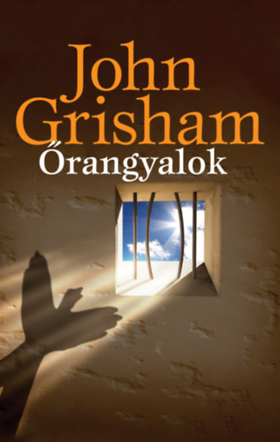 John Grisham: Őrangyalok könyv