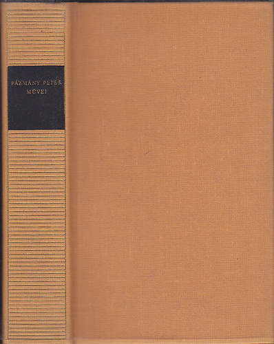Pázmány Péter: Pázmány Péter Művei (magyar remekírók) antikvár