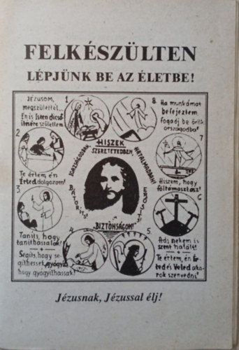 Felkészülten lépjünk be az életbe! antikvár