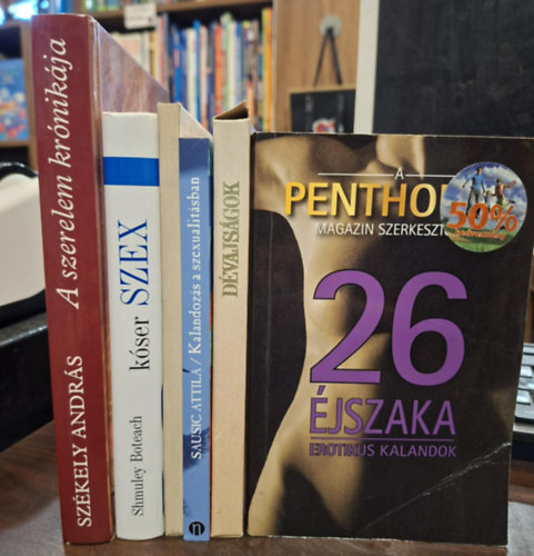 Sausic Attila, S. Feinschmecker P. Fendi, Shmuley Boteach, Dr. Szilágyi Vilmos, Székely András: 6 db erotikával kapcsolatos kötet, KÖNYVMENTŐ AJÁNLAT: 26 éjszaka - erotikus kalandok, Kalandozás a szexualitásban, Dévajságok, Kóser szex, Szerelmi kultúránk, A szerelem krónikája avagy az erotika kultúrtörténete antikvár