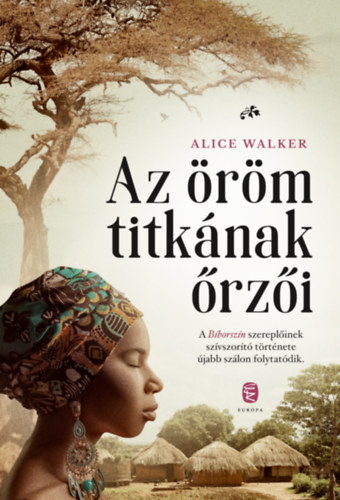 Alice Walker: Az öröm titkának őrzői antikvár