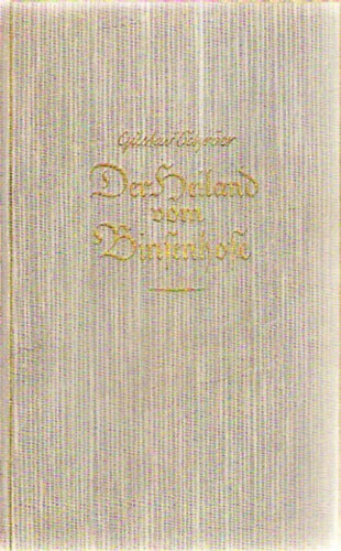 Gustav Schröer: Der Heiland vom Binsenhofe antikvár