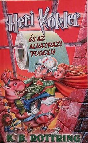 K. B. Rottring: Heri ​Kókler- és az alkatrazi fogoly (Heri Kókler 3.) antikvár