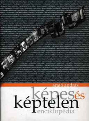Arató András: Képes és képtelen enciklopédia - Dedikált antikvár
