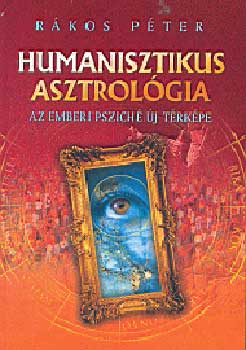 Rákos Péter: Humanisztikus asztrológia antikvár