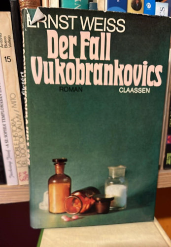 ernst weiss: Der Fall Vukobrankovics antikvár