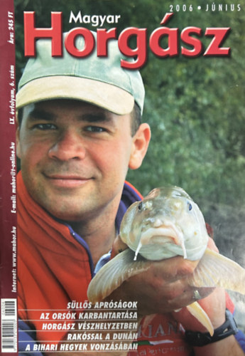 Szalay Ferenc (főszerk.): Magyar Horgász 2006 június (IX. évfolyam, 6. szám.) antikvár