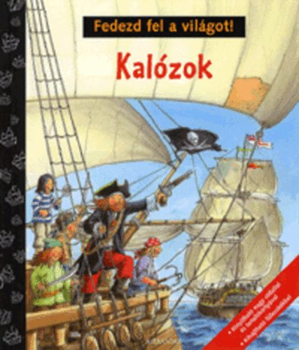 Wernsing-bottmeyer, Barbara: Kalózok - Fedezd fel a világot! antikvár