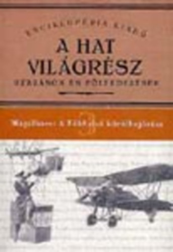 Magalhaes: A Föld első körülhajózása (A Hat világrész 3.) antikvár