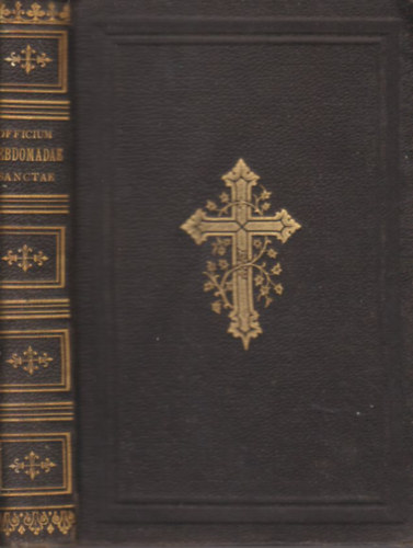 Officium Hebdomadae sanctae- A nagyheti szertartások antikvár