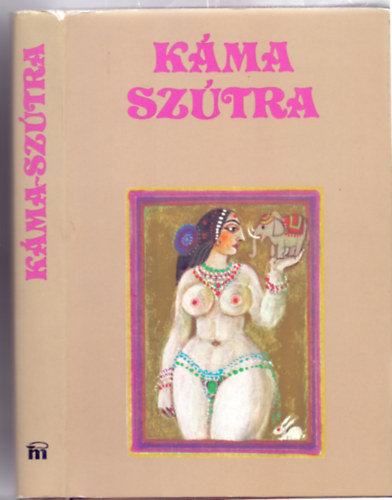 SZERZŐ Vátszjájana FORDÍTÓ Baktay Ervin: Káma-Szútra - A szerelem tankönyve (Würtz Ádám illusztrációival) antikvár
