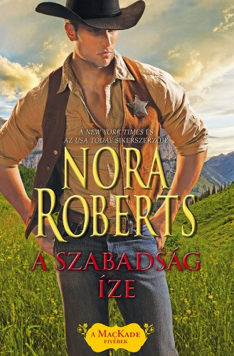 A szabadság íze – Nora Roberts