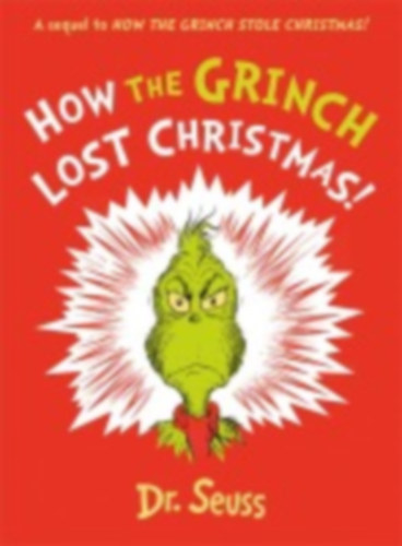 Seuss, Dr.: How the Grinch Lost Christmas! idegen