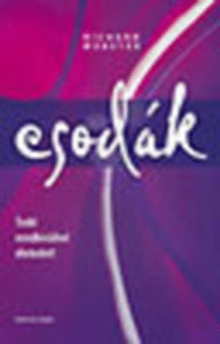 Richard Webster: Csodák. - Tedd rendkívülivé életedet! antikvár